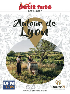cover image of Guide Autour De Lyon 2024/2025 Petit Futé